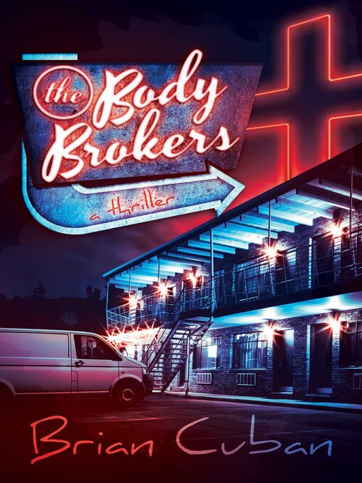 Title details for The Body Brokers by Brian Cuban - Wait list